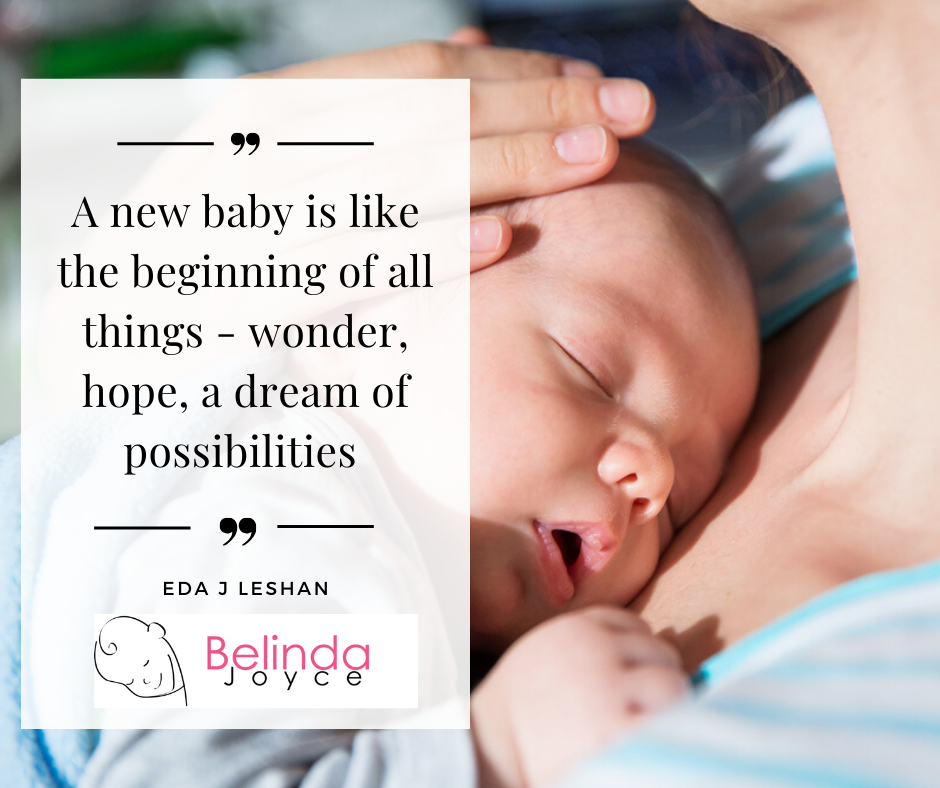 A new baby is like the beginning of all things - wonder, hope, a dream of possibilities quote with Mum and baby