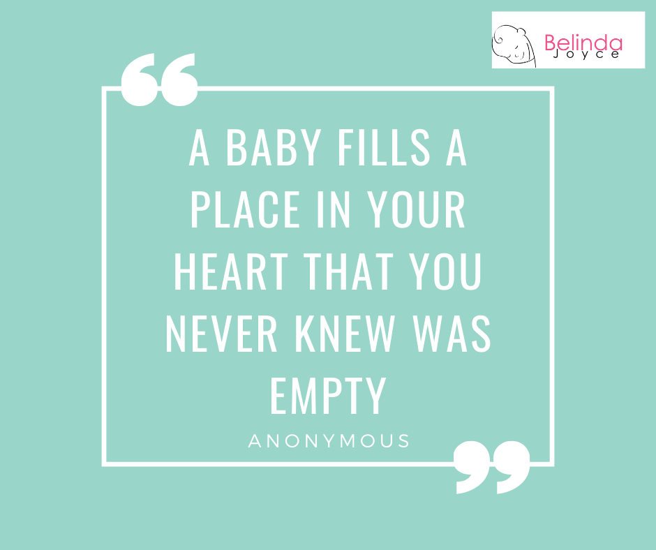 A baby fills a place in your heart that you never knew was empty quote