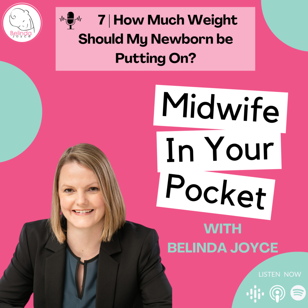 Podcast Episode 7 How Much Weight Should My Newborn be Putting On?