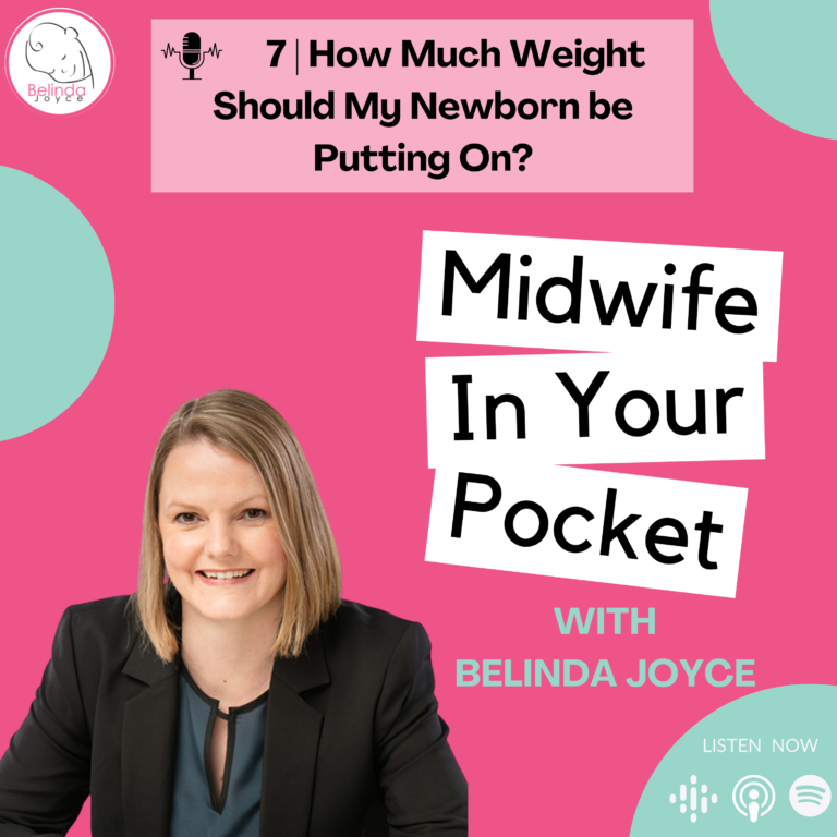 Episode 7 | How Much Weight Should My Newborn be Putting On?
