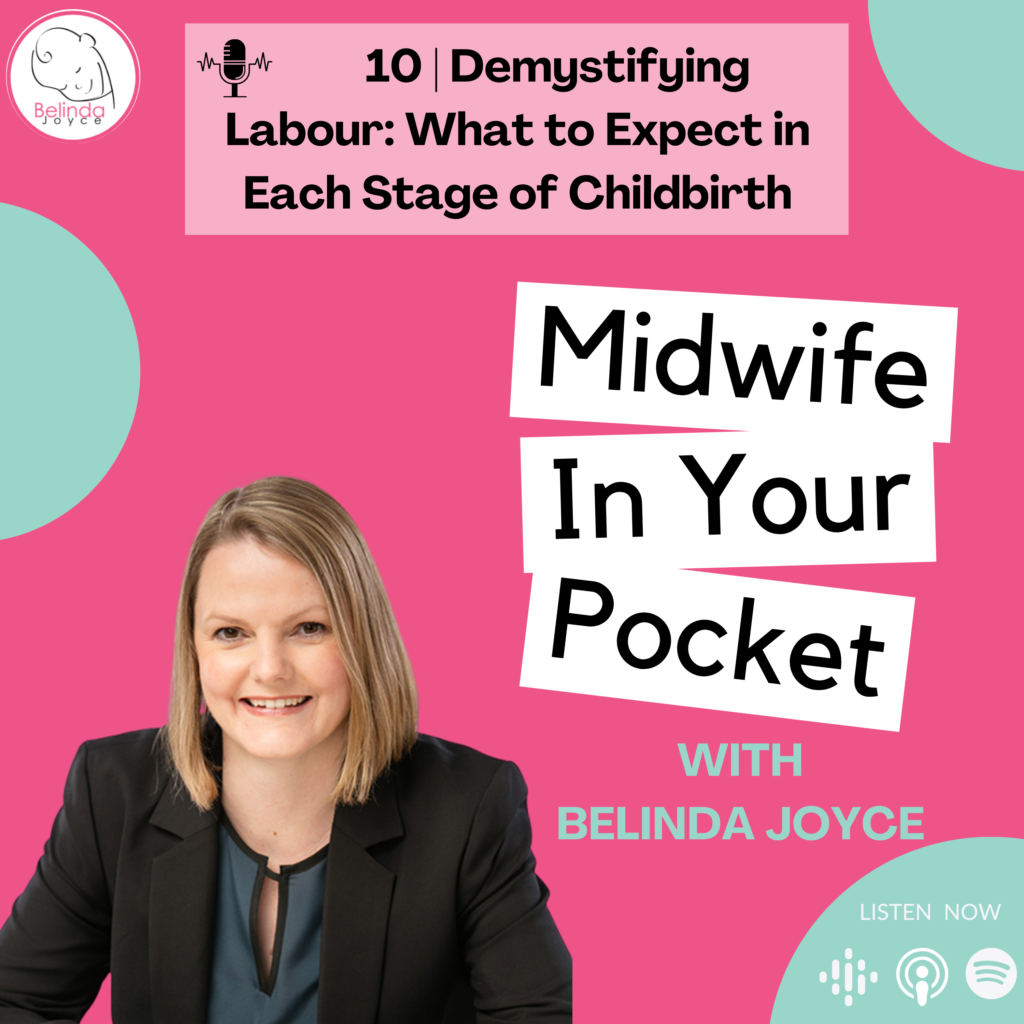 Podcast Episode 10: Demystifying Labour: What to Expect In Each Stage of Childbirth