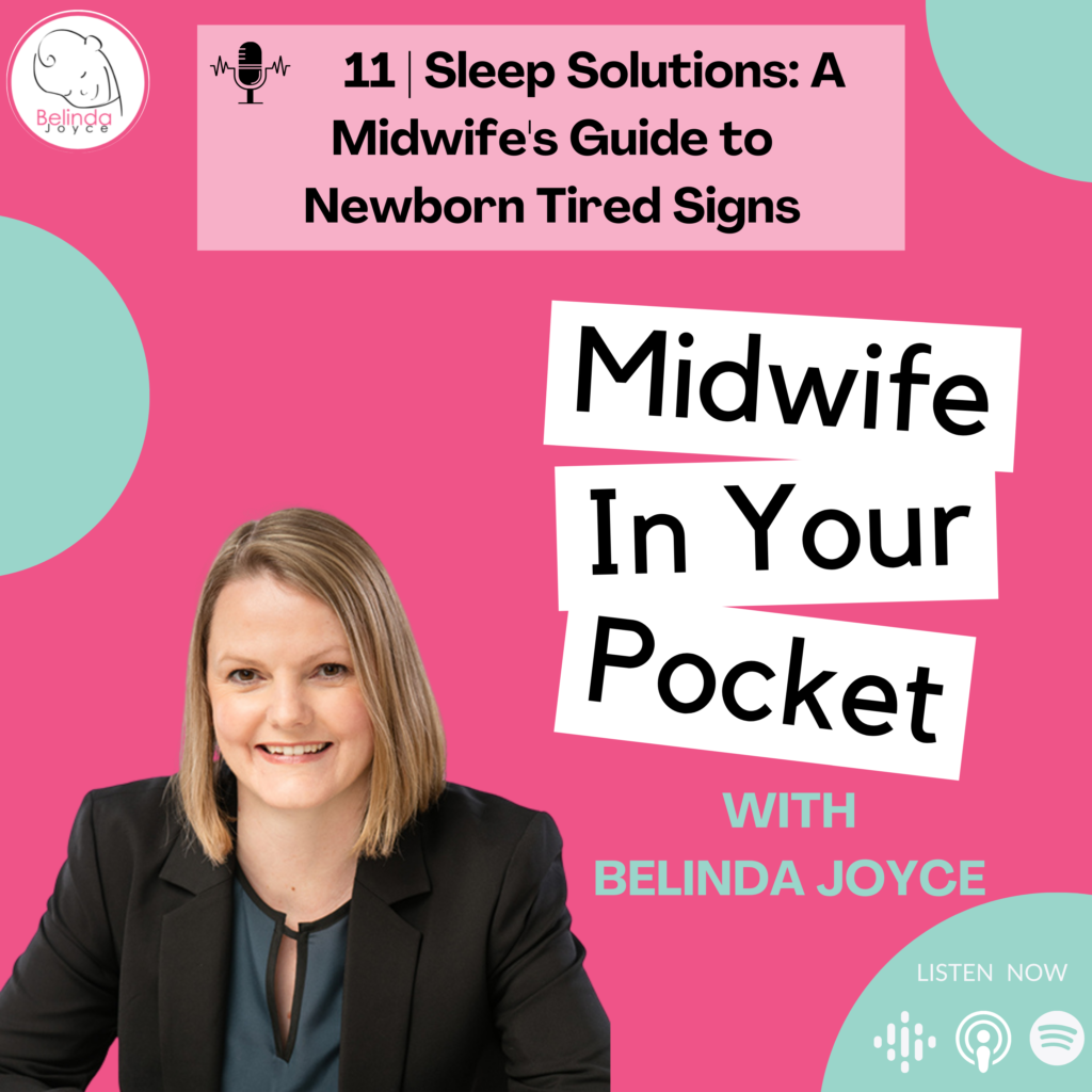 Podcast episode 11 Sleep solutions: a midwife's guide to newborn tired signs