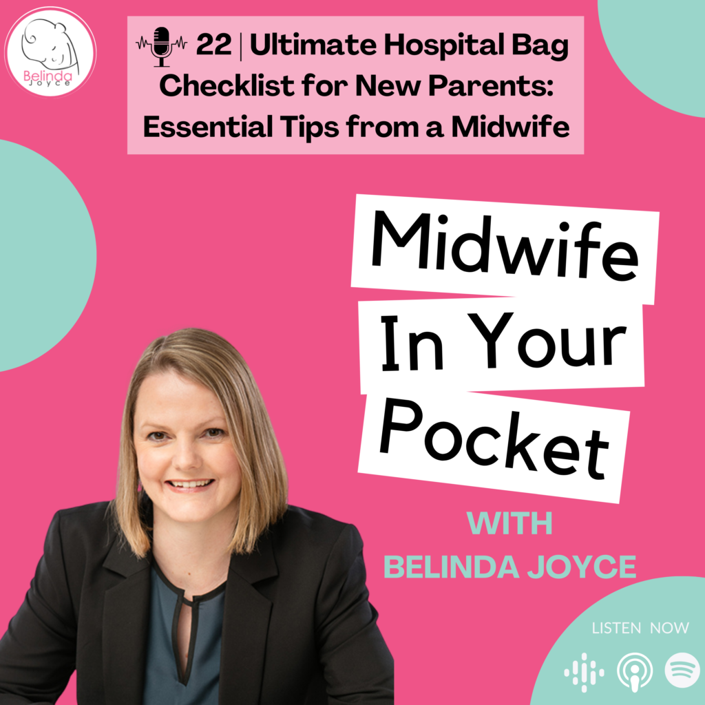 Podcast Episode 22 Ultimate Hospital Bag Checklist for New Parents: Essential Tips from a Midwife