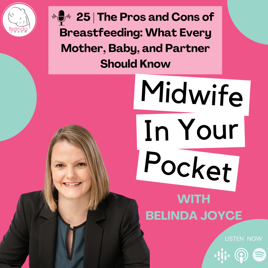 Episode 25 | The Pros and Cons of Breastfeeding: What Every Mother, Baby, and Partner Should Know