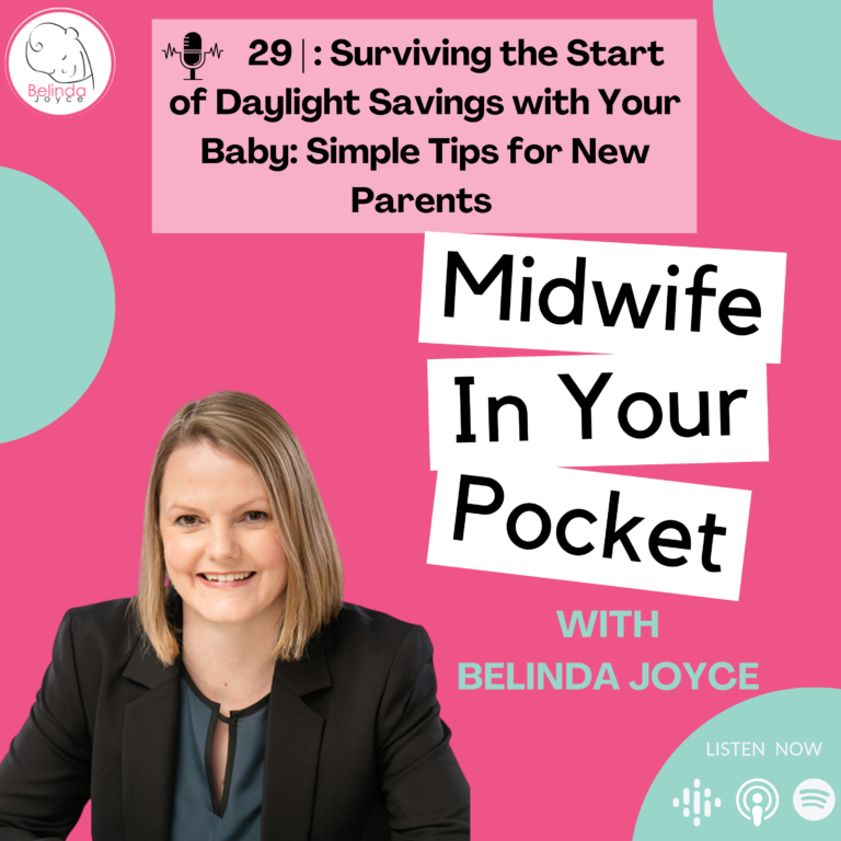 Ep 29 Surviving the start of daylight savings with your baby